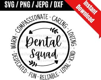 Dental Squad svg / Dentistry Team svg / Dental Assistant svg / Dentist svg / Appreciation Dental Gifts SVG PNG dxf & jpeg Print Ready Files