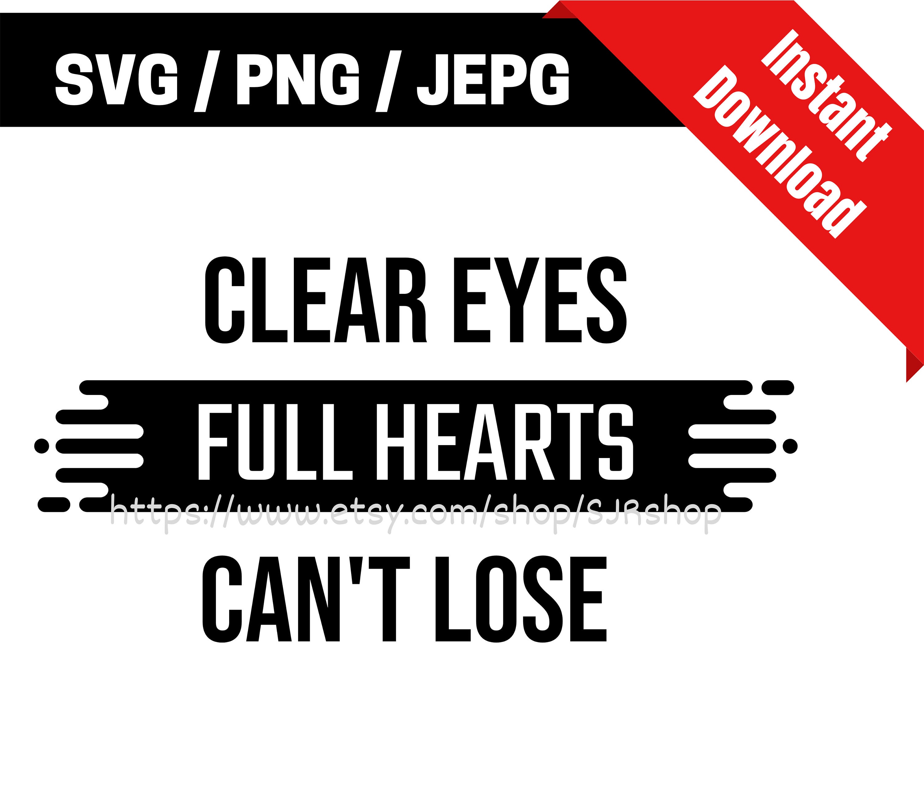 Clear Eyes Full Hearts Can't Lose / Friday Night Lights / Etsy