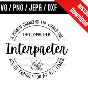 Interpreter svg / Sign Language Interpreter svg / ASL Interpreter svg / Interpreter Appreciation Gift SVG PNG dxf & jpeg Print Ready Files