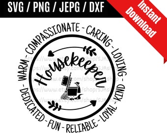 Housekeeper svg / House Cleaner svg / Cleaning Staff svg / Cleaning Crew svg / Housekeeper Gift SVG PNG dxf & jpeg Print Ready Files