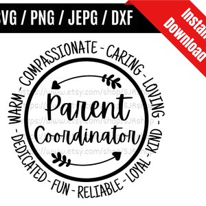 Parent Coordinator svg / Family Service svg / Coordinator svg / Coordinator Appreciation Gift SVG PNG dxf & jpeg Print Ready Files