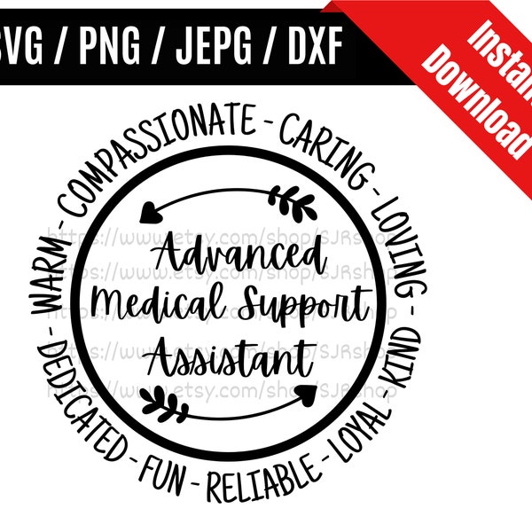 Advanced Medical Support Assistant svg / Medical svg / Medical Life svg / Healthcare svg / Medical Gift SVG PNG dxf & jpeg Print Ready Files