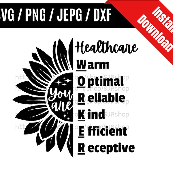 You Are Healthcare Worker svg / Sunflower svg / Health care svg / Care Worker svg / Healthcare Gift SVG PNG dxf & jpeg Print Ready Files