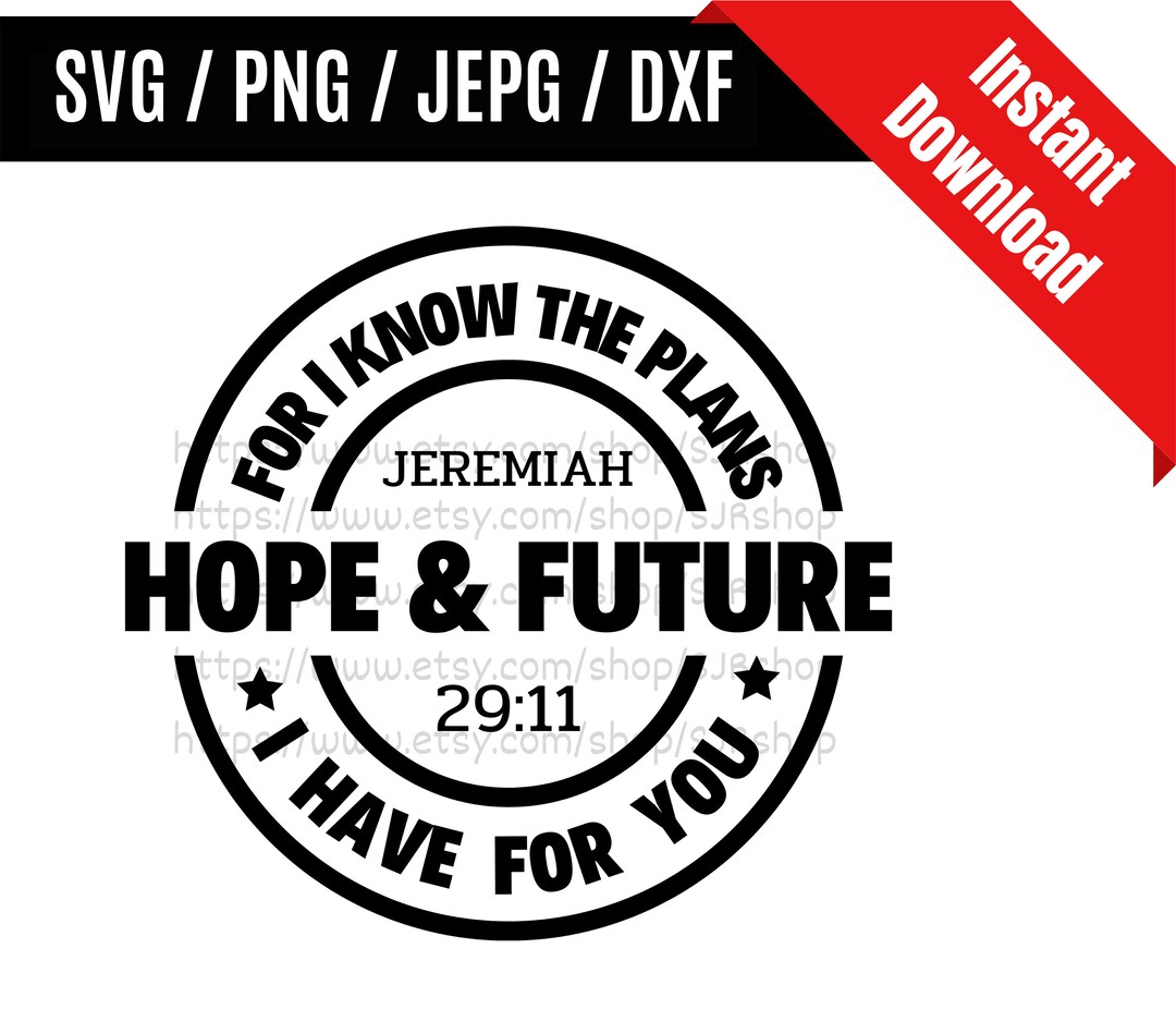 Hope and Future Svg / for I Know the Plans I Have for You Svg ...