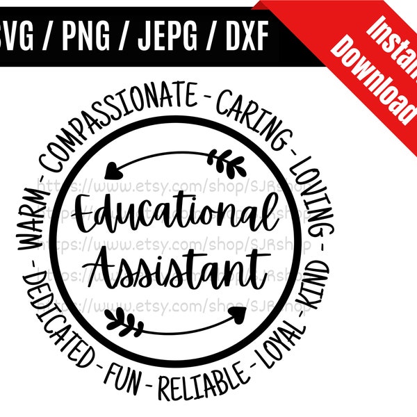 Educational Assistant svg / Assistant Teacher svg / Back to School svg / Teacher svg / Appreciation Gift SVG PNG dxf & jpeg Print Files