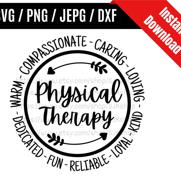 Physical Therapy svg / Physical Therapist svg / PT svg / Therapist svg / Coworker svg / Therapy Gift SVG PNG dxf & jpeg Print Ready Files