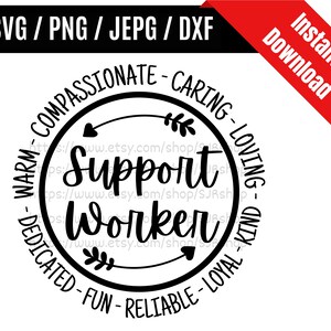 以下が含まれることがあります： 中央に「Support Worker」というテキストが書かれた白黒の円形デザイン。円は「Warm - Compassionate - Caring - Loving - Dedicated - Fun - Reliable - Loyal - Kind」という単語で囲まれています。