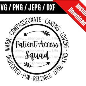 Patient Access Squad svg / Healthcare Worker svg / Essential svg / Health Care Worker Appreciation Gift SVG PNG dxf & jpeg Print Ready Files