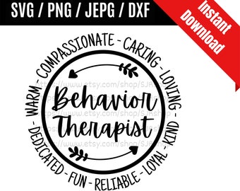Behavior Therapist svg / Behavior Therapy svg / BT svg / Therapist svg / Coworker svg / Therapist Gift SVG PNG dxf & jpeg Print File