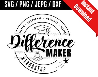Unterschied Hersteller svg / Erzieher svg / Lehrer Zitate svg / Lehrer Wertschätzung Geschenk SVG PNG dxf & jpeg Druckdateien