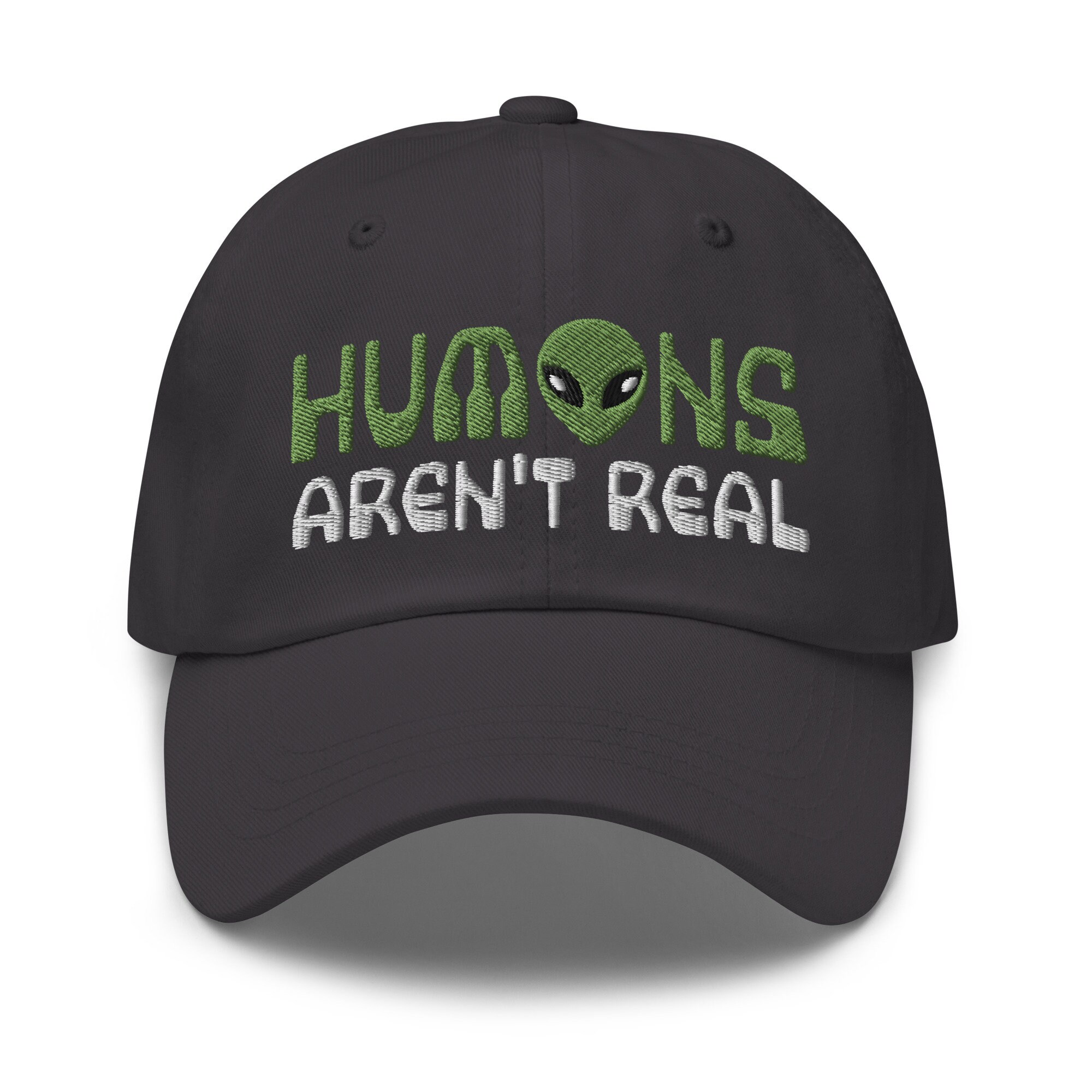 Alien UFO Hat, Humans Aren't Real, Alien Obsessed Gift