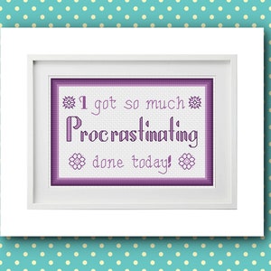Procrastinating - Cross Stitch Pattern