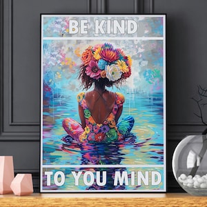 Sii gentile con la tua mente, poster su tela ragazza nera, arte murale da giardino con testa di pentola, stampe di affermazioni positive, poster hippie, regali estetici per donne