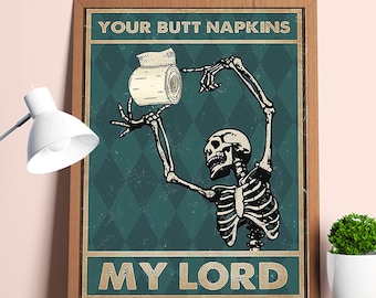 Your Butt Napkins My Lord Poster, Funny Bathroom Wall Decor, Skeleton Canvas, Gothic Bathroom Wall Art, Restroom Prints, Skeleton Dancing