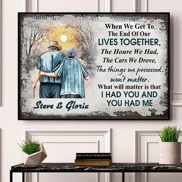 When We Get To The End Of Our Lives Together Poster, Family Old Couple Poster Canvas, Personalized Old Married Couple Wall Art, Couple Gift