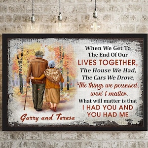 When We Get To The End Of Our Lives Together Poster, Family Old Couple Poster, Personalized Fall Couple Wall Art, Couple Gift