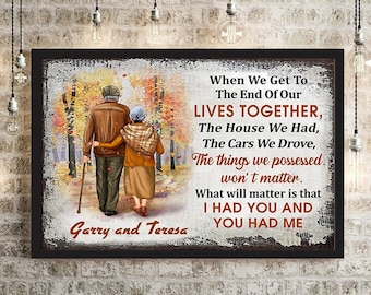 When We Get To The End Of Our Lives Together Poster, Family Old Couple Poster, Personalized Fall Couple Wall Art, Couple Gift