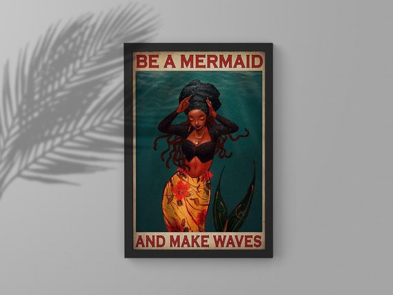 Be A Mermaid And Make Waves Vintage Poster Canvas, Vintage Black Girl Mermaid Art Print, Vintage Mermaid Wall Decor, Mermaid Lover Gift