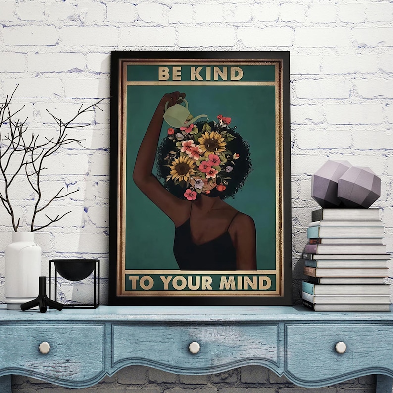 Be Kind To Your Mind Poster, Black Girl Poster Print, Pot Head Garden Wall Art, Gardening Canvas, Black Art Canvas Wall Art, Hippie Poster image 1