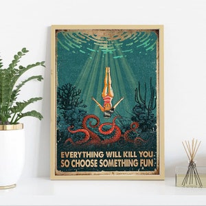 Everything Will Kill You Vintage Diving Girl Poster Canvas, Retro Octopus Diving Art Print, Vintage Diving Wall Decor, Sea Diving Lover Gift