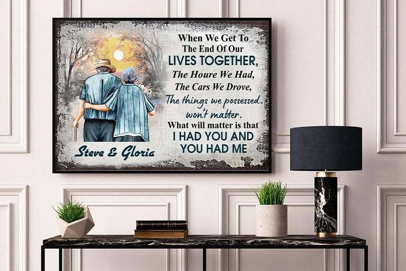 When We Get To The End Of Our Lives Together Poster, Family Old Couple Poster Canvas, Personalized Old Married Couple Wall Art, Couple Gift image 1