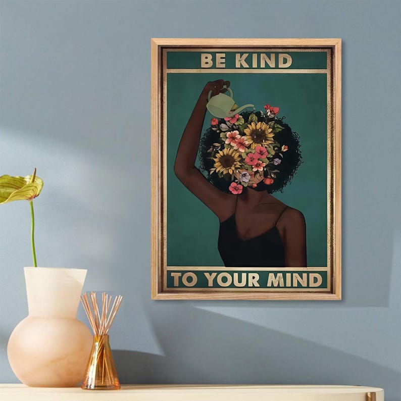 Be Kind To Your Mind Poster, Black Girl Poster Print, Pot Head Garden Wall Art, Gardening Canvas, Black Art Canvas Wall Art, Hippie Poster image 2