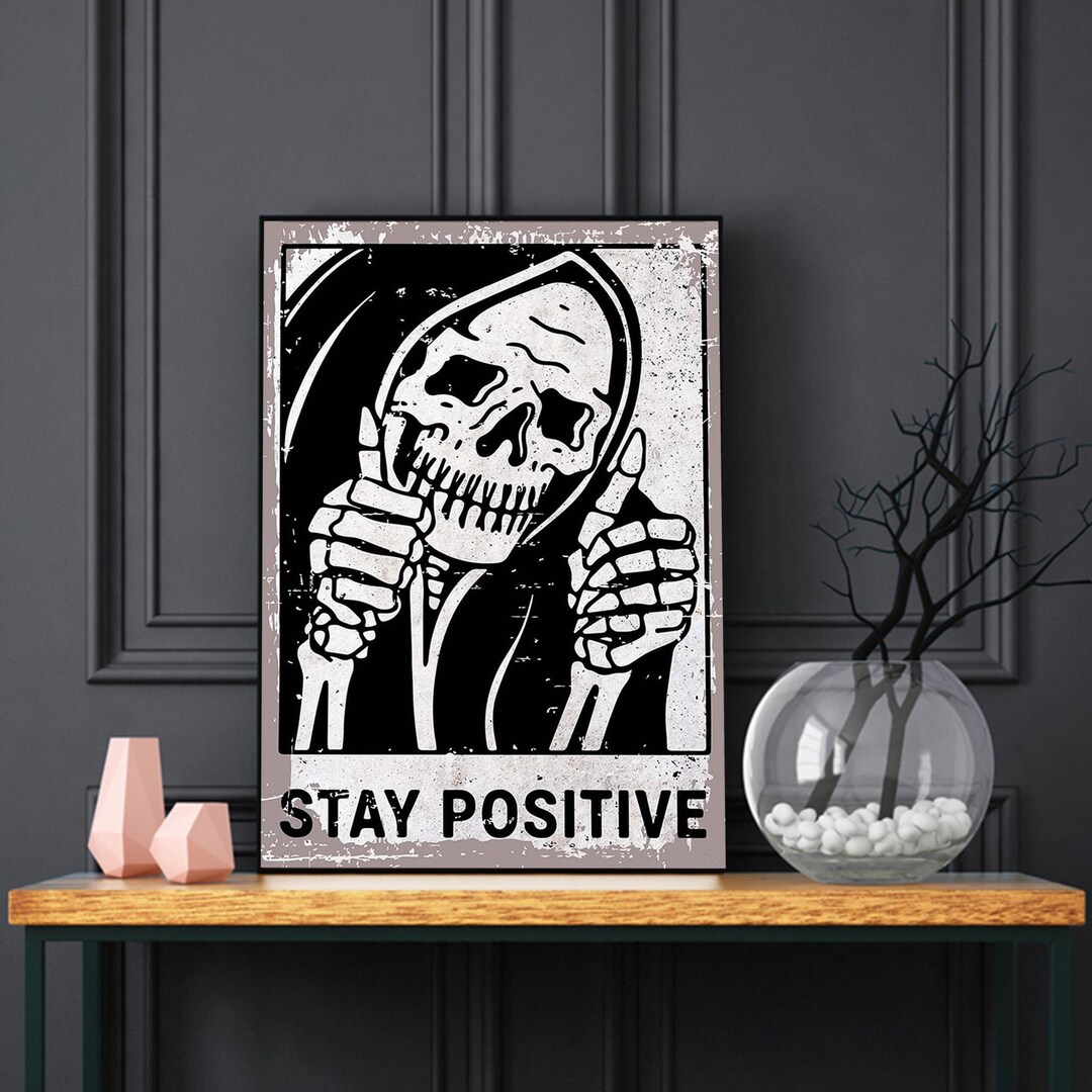 Skeleton Stay Positive Poster, Funny Skeleton Halloween Canvas, Retro ...