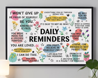 May include: A colorful printable poster with the text "Daily Reminders" and positive affirmations such as "You are loved", "You are irreplaceable", and "I can do this".
