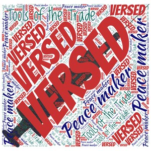 May include: A square graphic with the word "VERSED" in large red letters, surrounded by the phrases "Peace maker" and "Tools of the Trade" in various colors and fonts. The overall design is a word cloud.