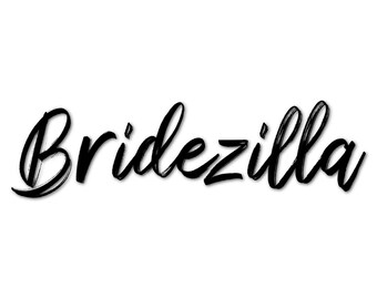 Bridezilla Digital Graphic JPG, PNG, and SVG included