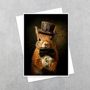 May include: A greeting card featuring a portrait of a red squirrel wearing a dark gray top hat, a black bow tie, and a white vest with four visible buttons. The squirrel is centered against a dark, moody background with subtle floral patterns.