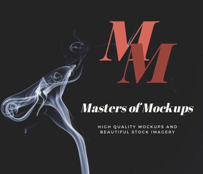 May include: A dark background with wisps of white smoke rising from the left. Two overlapping coral-colored capital "M" letters are at the top. The text "Masters of Mockups" is below the letters, with the text "HIGH QUALITY MOCKUPS AND BEAUTIFUL STOCK IMAGERY" below that.