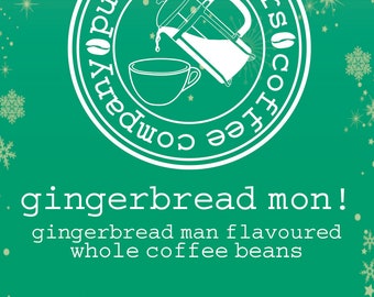 Gingerbread Mon! - Gingerbread man flavoured coffee