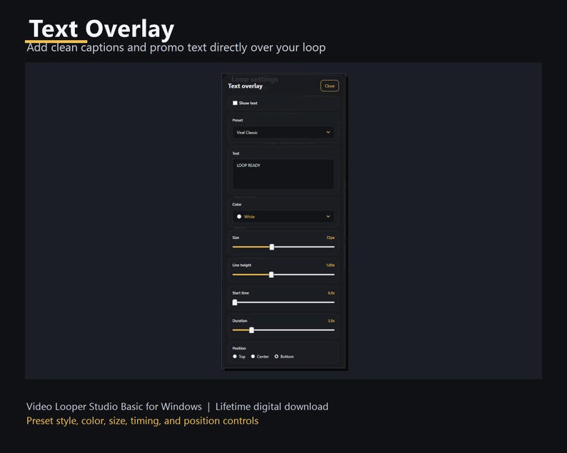 May include: A dark interface shows text overlay settings. The words "Text Overlay" are at the top, with the text "Add clean captions and promo text directly over your loop" below. Controls include text, colour, size, line height, start time, duration, and position.