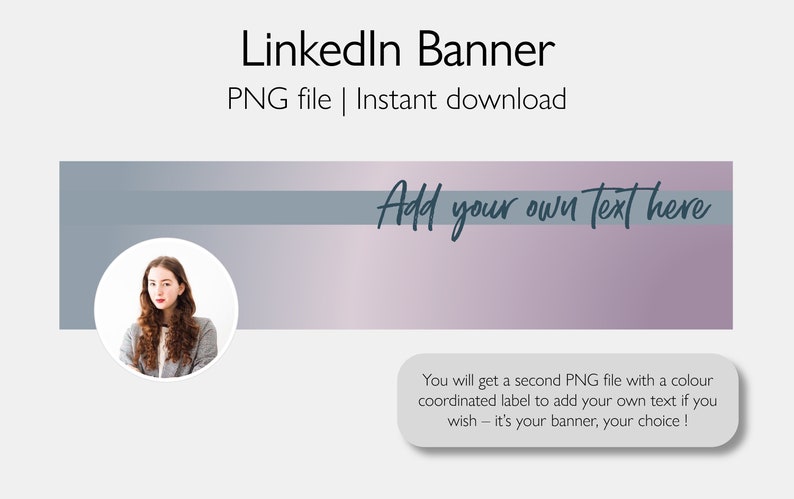 May include: A customizable LinkedIn banner template with a gray and purple gradient background. The banner features a circular profile picture placeholder and the text "Add your own text here".