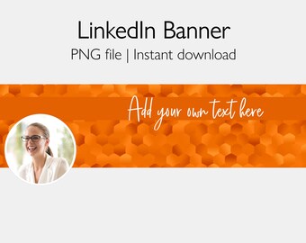 May include: Orange and white LinkedIn banner template with a hexagonal pattern and a placeholder for a profile picture. The text "Add your own text here" is written in white cursive.