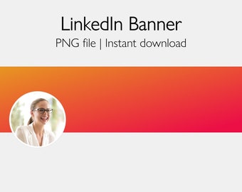 May include: A LinkedIn banner template with a gradient background transitioning from orange to red. A woman with blonde hair and glasses is smiling in a circle in the left corner of the banner.