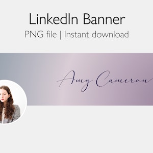 May include: A LinkedIn banner template with a gradient background in shades of gray and purple. The banner features a circular profile picture of a woman with brown hair and a white background. The text "Amy Cameron" is written in a cursive font in dark blue on the right side of the banner.