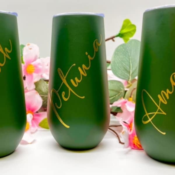 Personalized Bridesmaid Gift, Champagne Wine Tumbler, Dark Green, Stainless Steel, Proposal, Stemless Champagne, Custom Cup, Bachelorette,