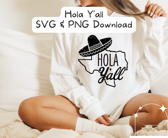 Spanglish SVG, Hola Y'all PNG, Texas Shirt SVG, Spanish svg, Hola Y'all svg png