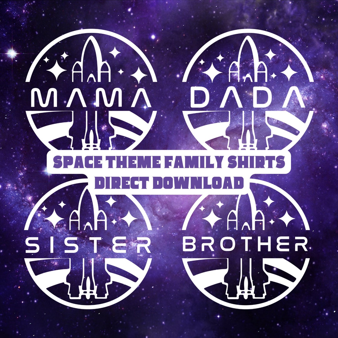 Space SVG, Space Birthday Party SVG, Family Shirt SVG, Mama Dada Shirt