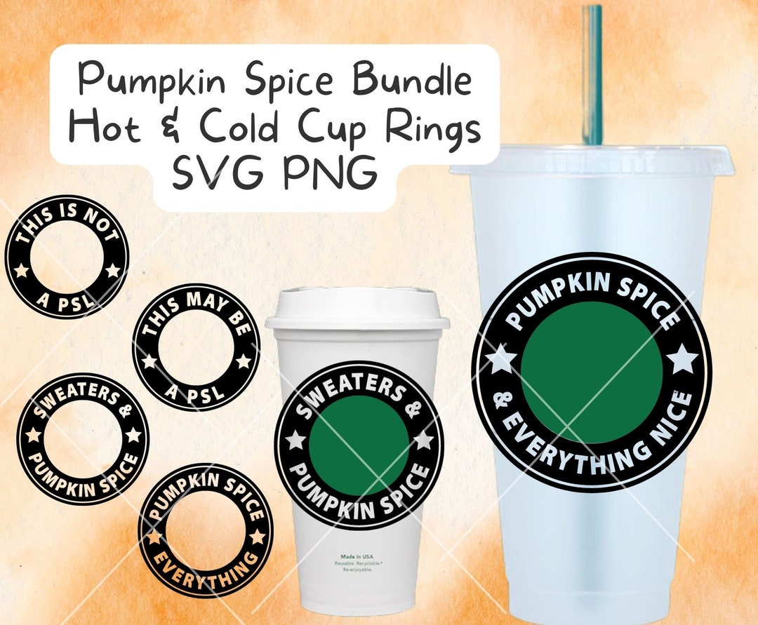 Fall Themed SVG Bundle, Pumpkin Spice Latte SVG, Cold Cup Ring SVG, Hot ...