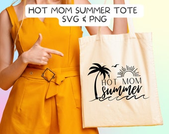 Summer Tote SVG, Tote Bag SVG, Hot Mom Summer SVG, Summer svg png, tote bag png