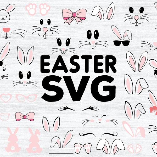 Bunny SVG, Easter svg, Easter Bunny, Easter Day, Rabbit Ears, Bunny Ears, Paws, Bunny Face Set, cute bunny face, Instant Digital Download.