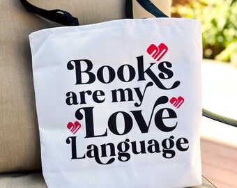 Books Are My Love Language Tote Bag, Bookworm Gift