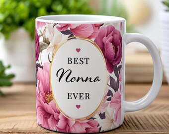 Best Nonna Ever Mug, Floral Italian Grandma Gift, Mother's Day