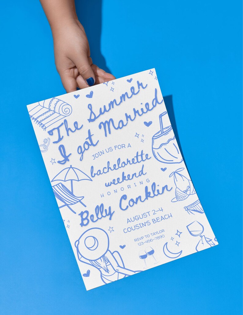 May include: A white invitation with blue ink for a bachelorette weekend. The invitation features a hand-drawn illustration of a beach scene with a coconut drink, beach chairs, and a woman in a swimsuit. The text reads "The Summer I got Married" and "Join us for a bachelorette weekend honoring Belly Conklin". The date is August 2-4 at Cousin's Beach. RSVP information is included.