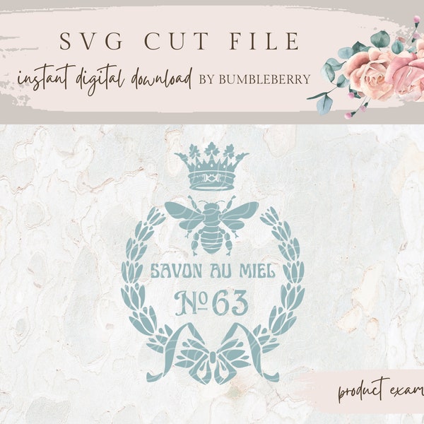 French Sign SVG - French Honey Bee Soap SVG - Country Shabby Chic Parisian Cottage Décor - Instant Download Cut File for Cricut - Savon Miel