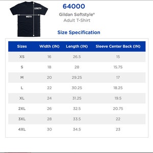 May include: A black Gildan Softstyle adult t-shirt with size specifications. The size chart shows measurements in inches for width, length, and sleeve center back for sizes XS to 4XL. The shirt's width ranges from 16 to 30 inches.