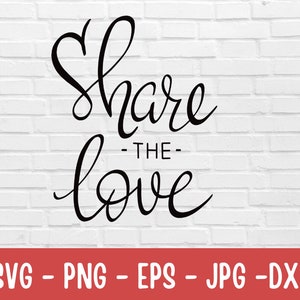 Teilen Sie die Liebe SVG, Liebe Zitate Svg, Konversation Herz Svg, Valentines Svg, Dxf, Png, EPS, JPG-Dateien für Cricut, Valentines Clipart.